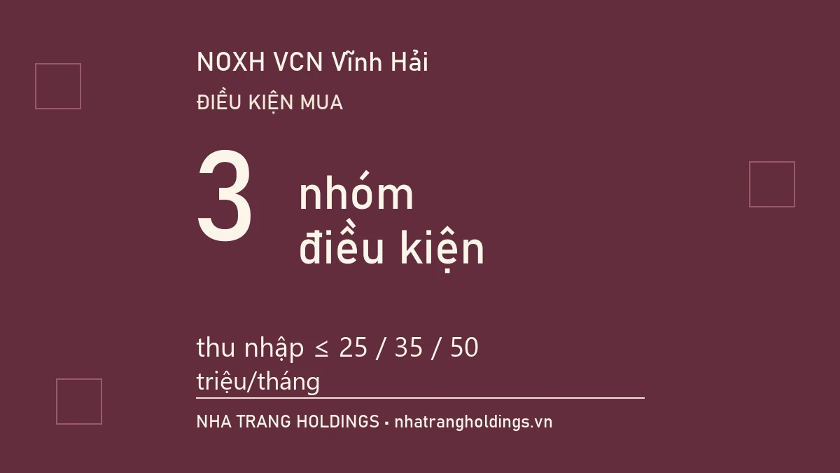 Điều kiện mua NOXH VCN Vĩnh Hải: 3 nhóm điều kiện, thu nhập ≤ 25 / 35 / 50 triệu/tháng