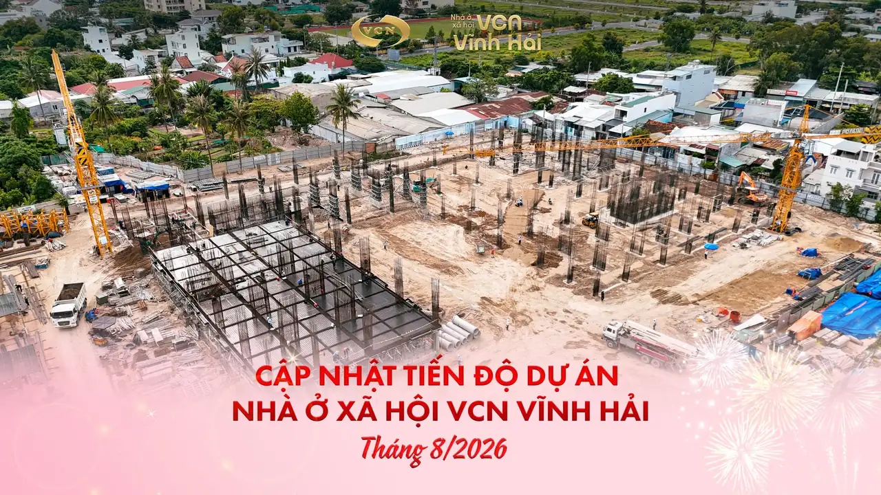 Mặt bằng thi công tiến độ nhà ở xã hội VCN Vĩnh Hải tháng 8/2026 nhìn từ trên cao